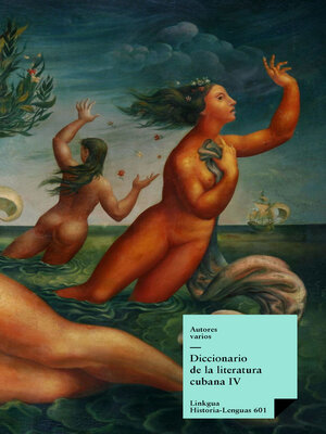 cover image of Diccionario de la literatura cubana IV